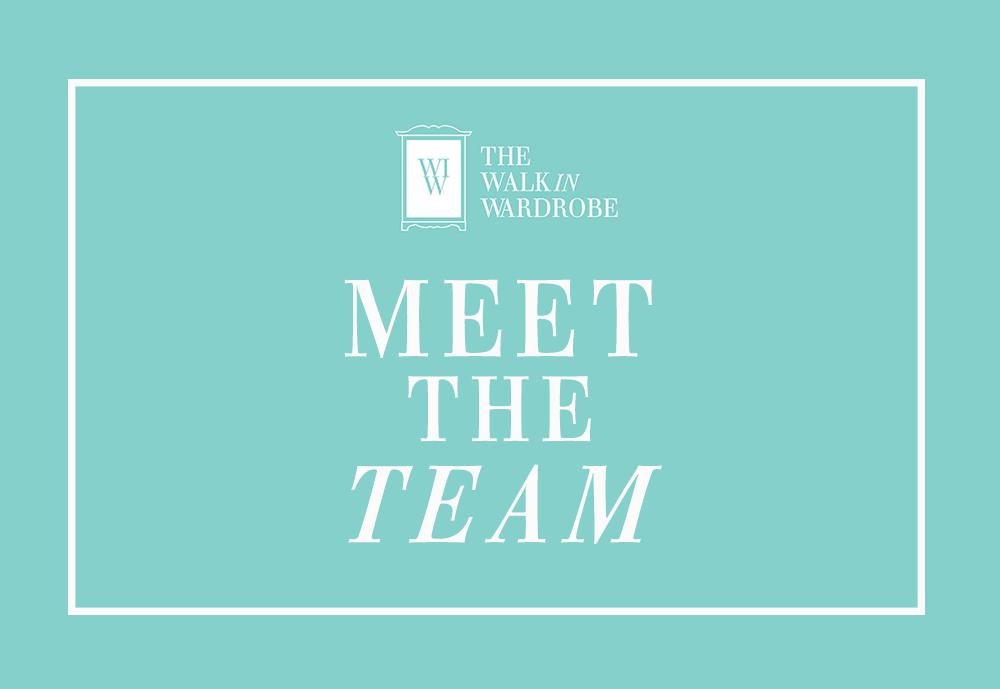 Meet the Team - The Walk in Wardrobe